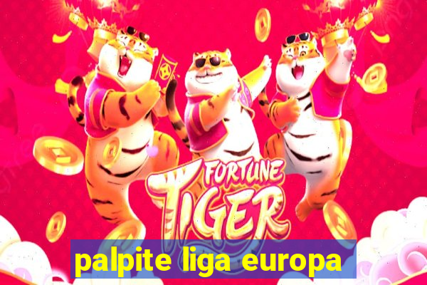 palpite liga europa